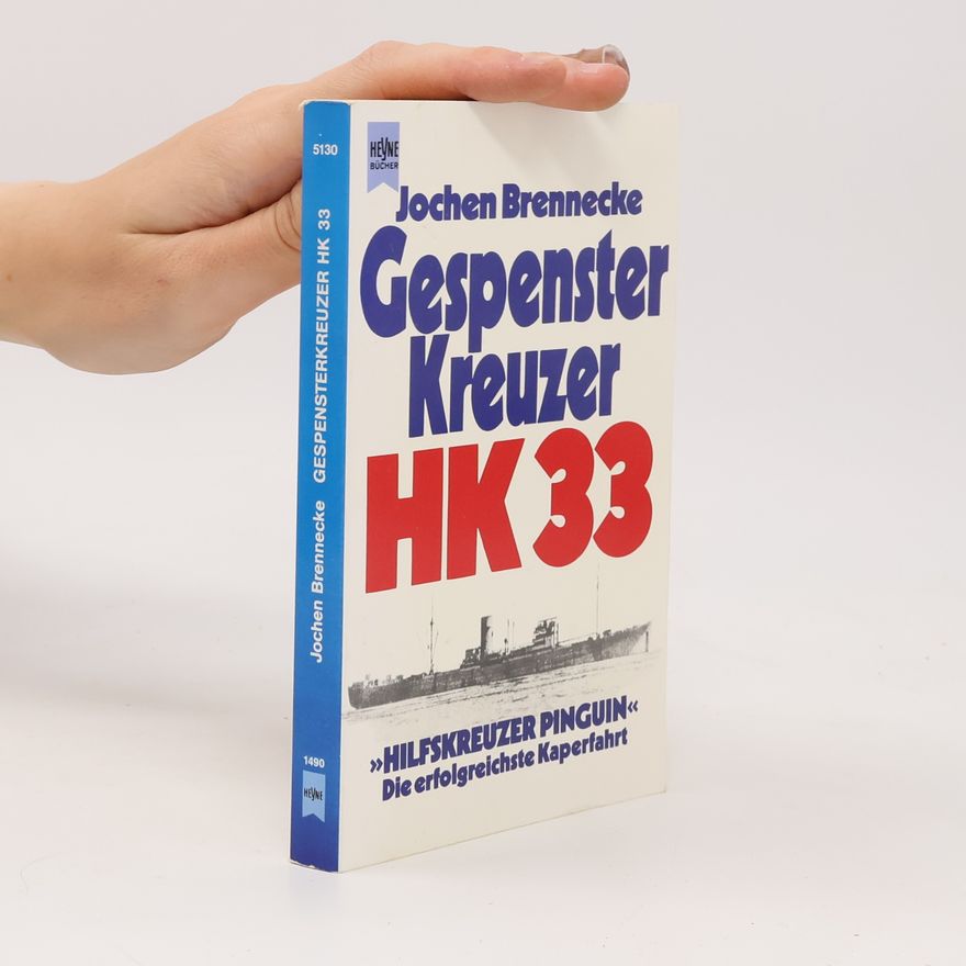 Jochen Brennecke Gespensterkreuzer HK 33 [dreiunddreissig]