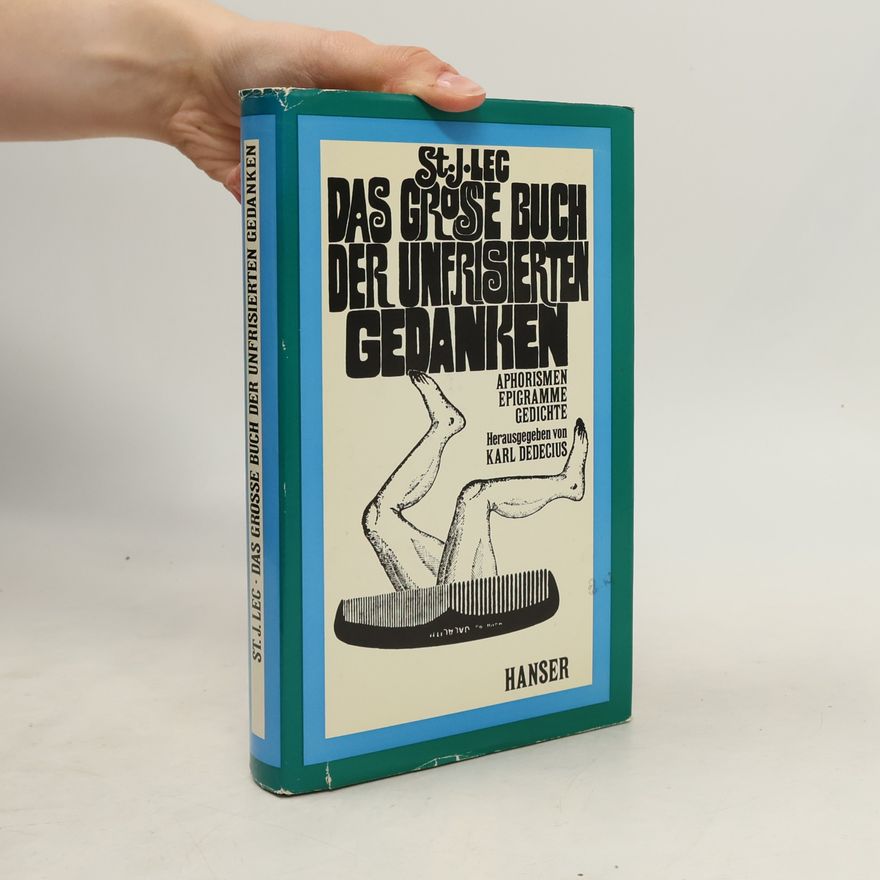 Stanisław Jerzy Lec Das grosse Buch der unfrisierten Gedanken