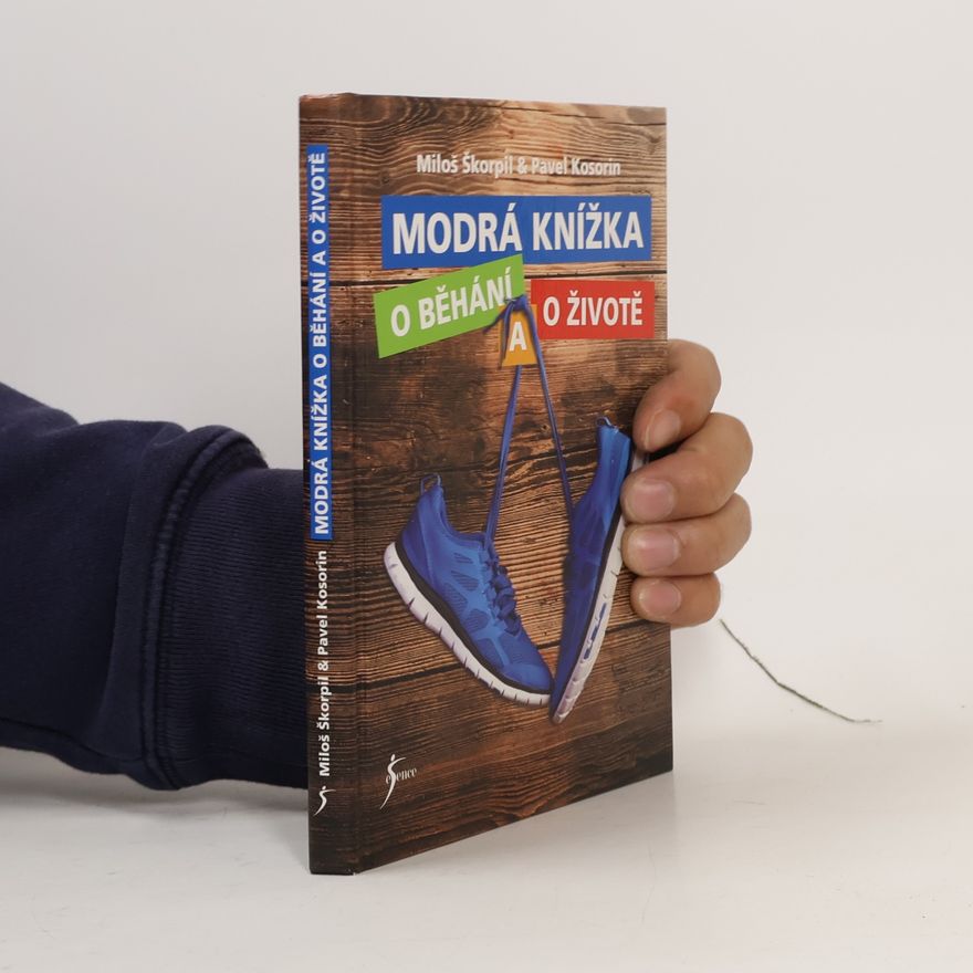 Pavel Kosorin Modrá knížka o běhání a o životě