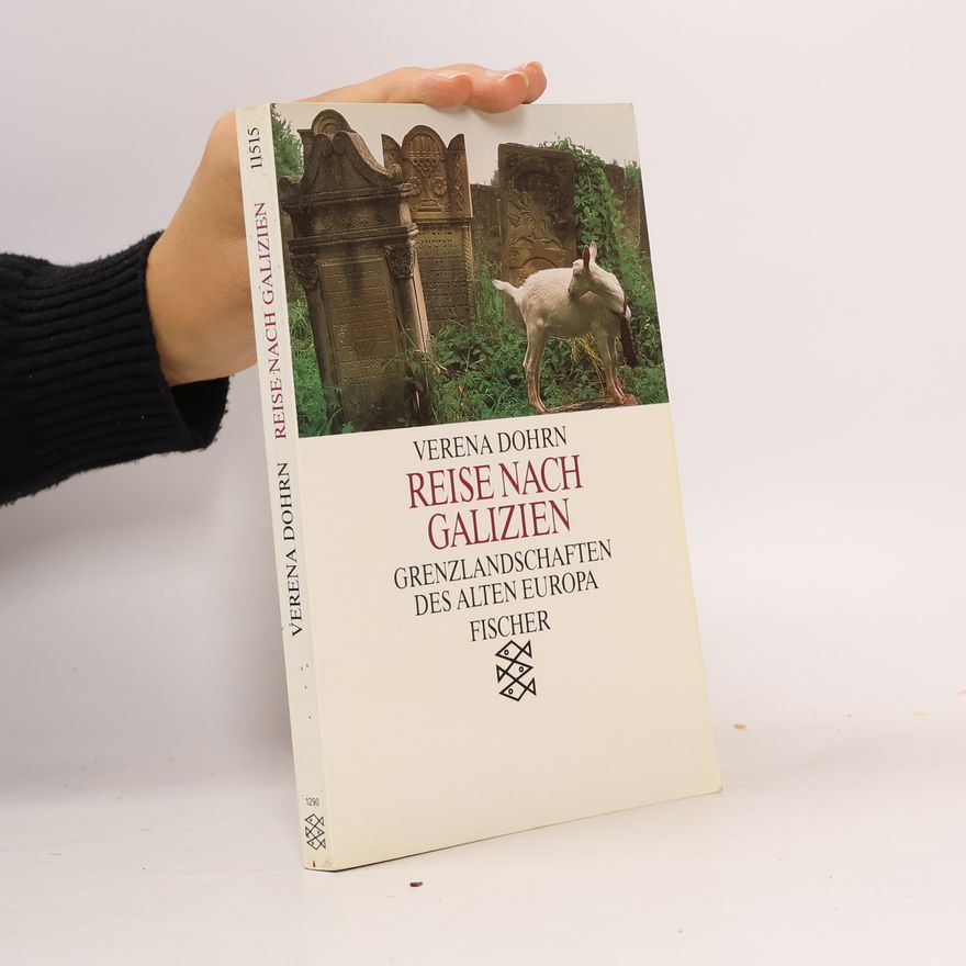 Verena Dohrn Reise nach Galizien