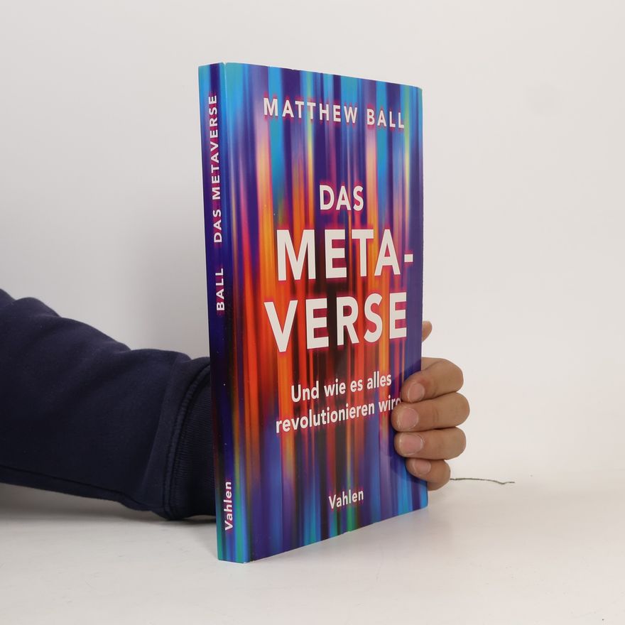 Matthew Ball Das Metaverse
