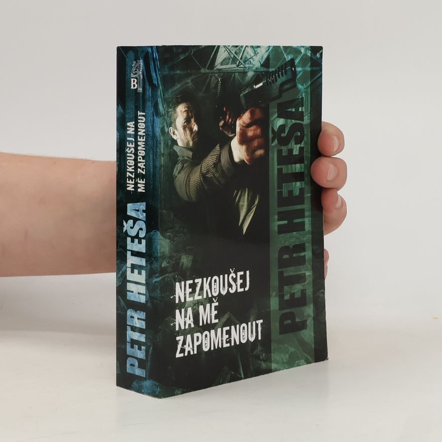 Petr Heteša Nezkoušej na mě zapomenout