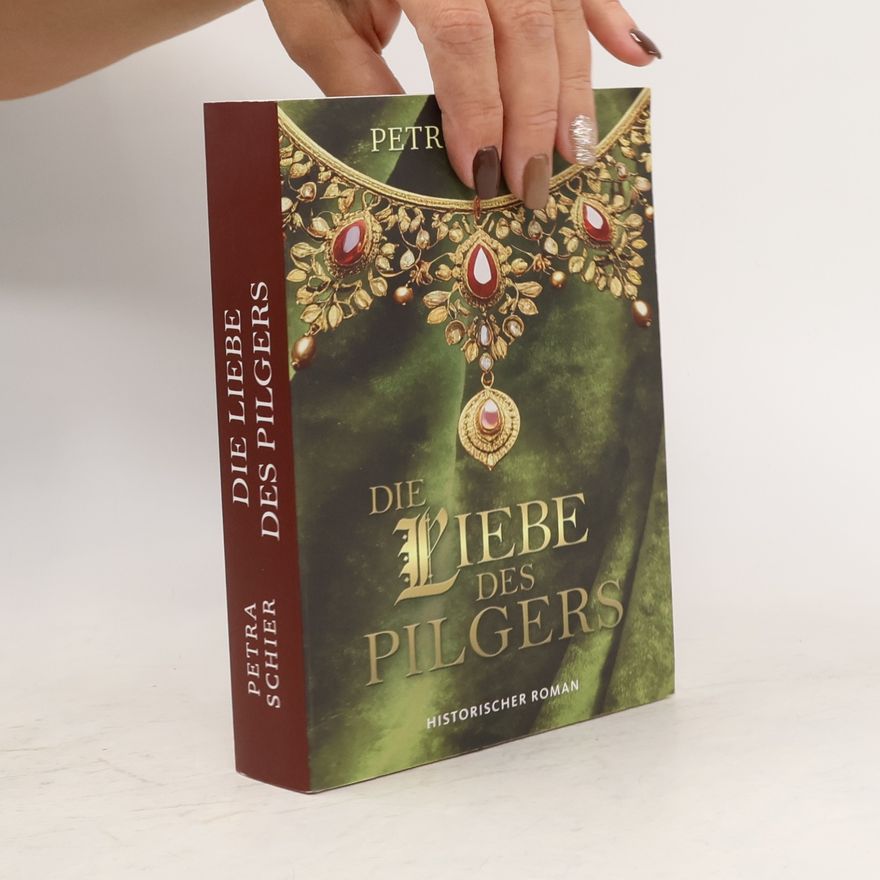 Petra Schier Die Liebe des Pilgers