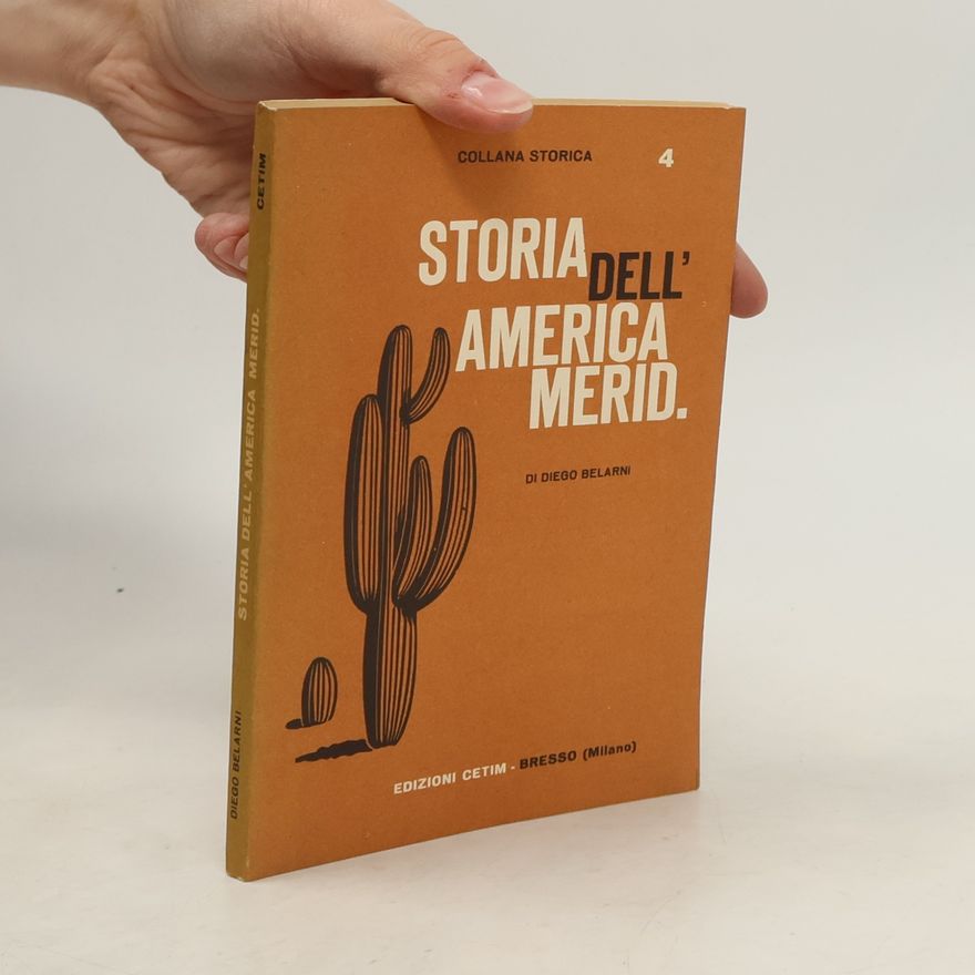 Diego Belarni Storia dell' america merid.