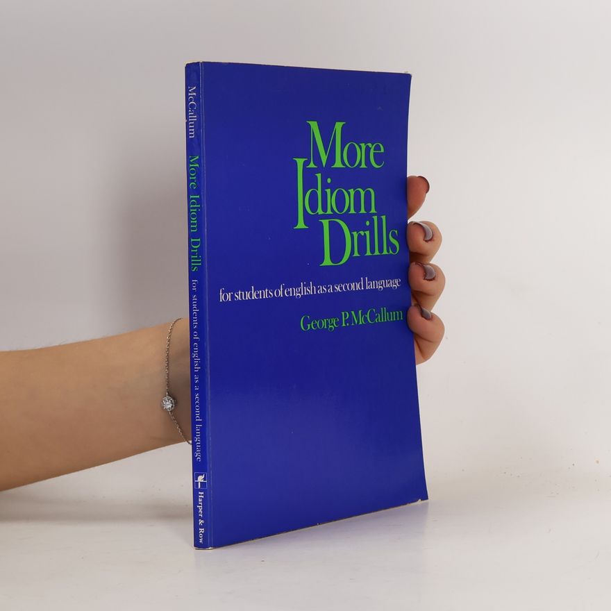 George P. McCallum More idiom drills for students of English as a second language