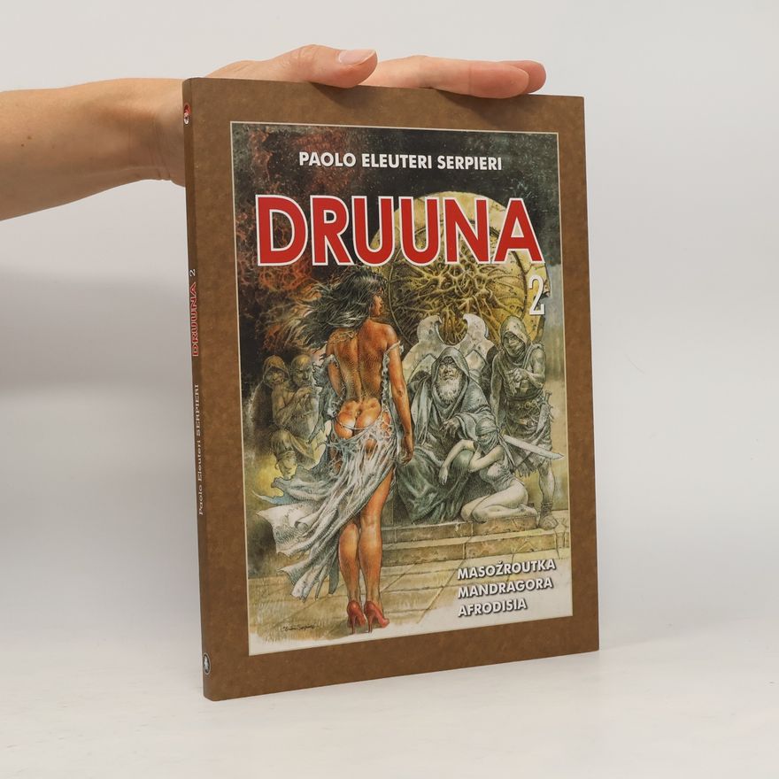 Paolo Eleuteri Serpieri Druuna 2