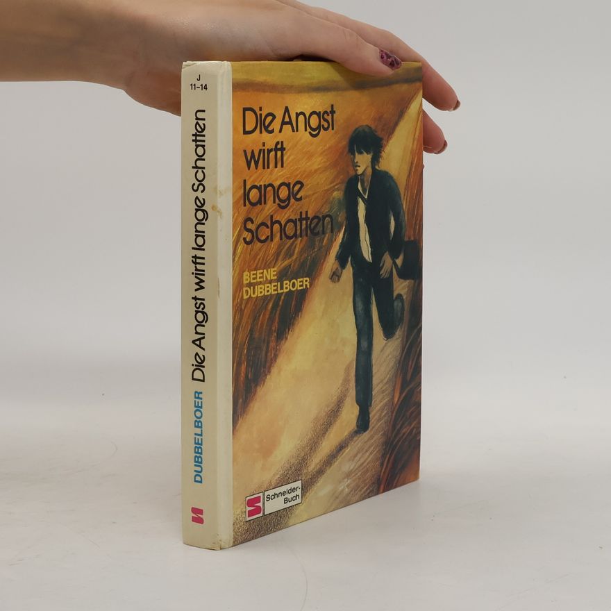 Beene Dubbelboer Die Angst wirft lange Schatten