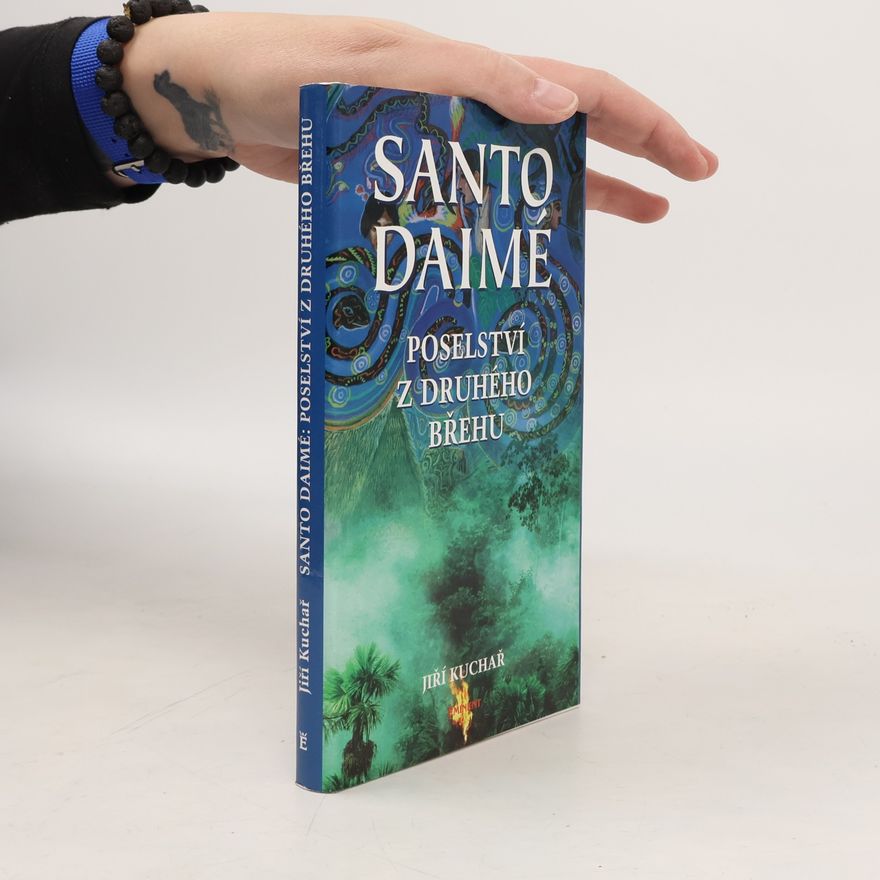 Oldřich Hamera Santo Daimé. Poselství z druhého břehu