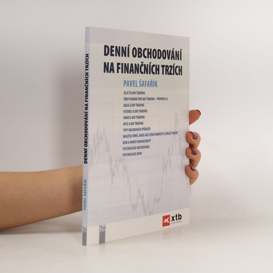 Pavel Šafařík Denní obchodování na finančních trzích