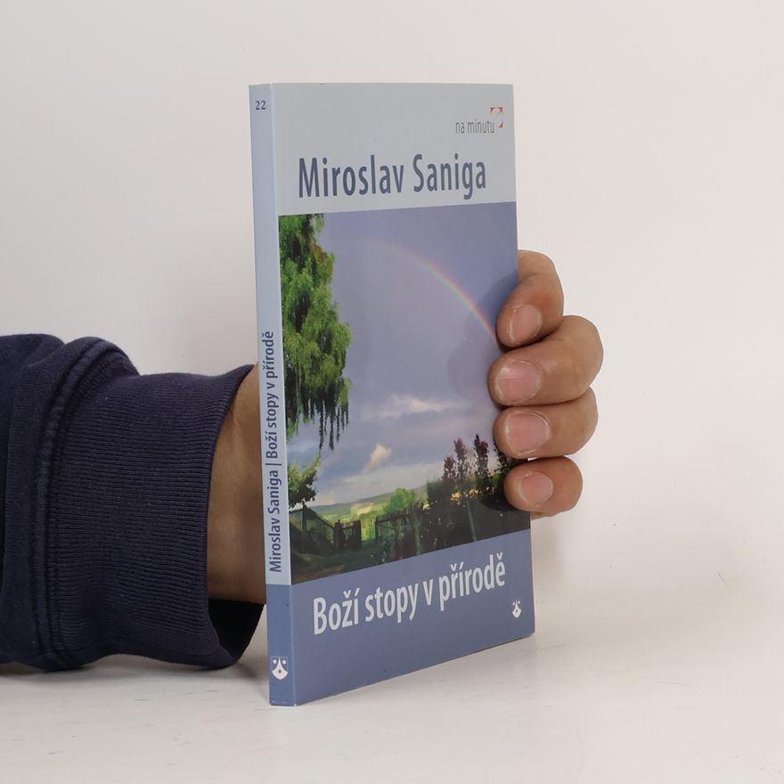 Miroslav Saniga Boží stopy v přírodě