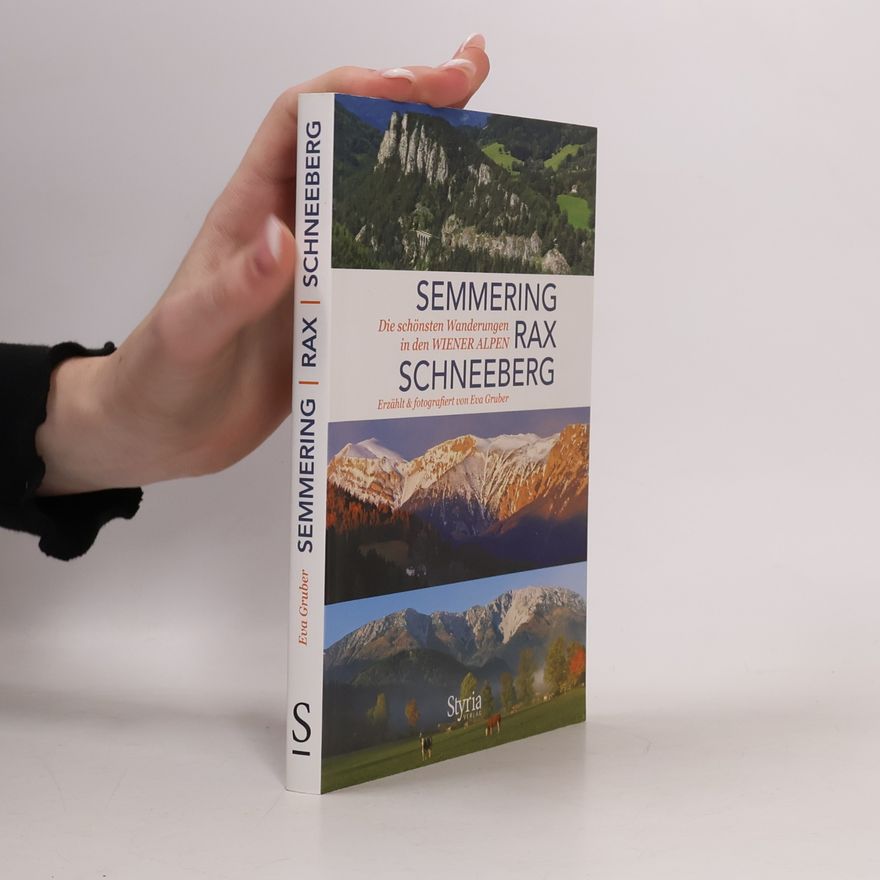 Eva Gruber Semmering, Rax und Schneeberg