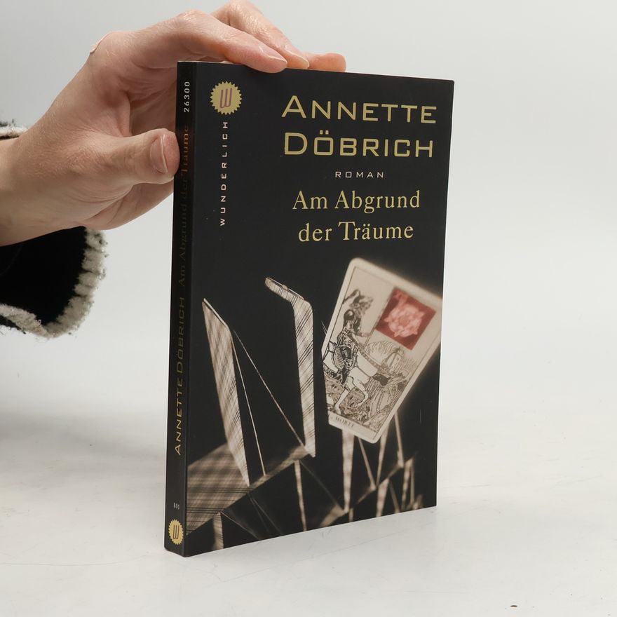 Annette Döbrich Am Abgrund der Träume
