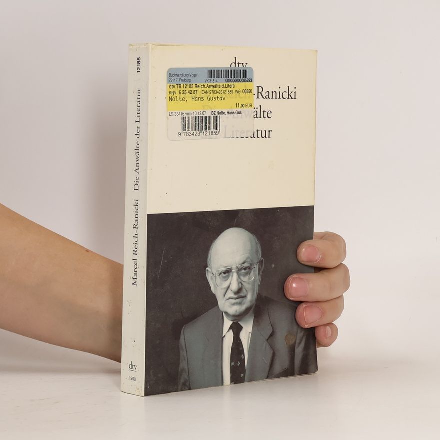 Marcel Reich-Ranicki Die Anwälte der Literatur
