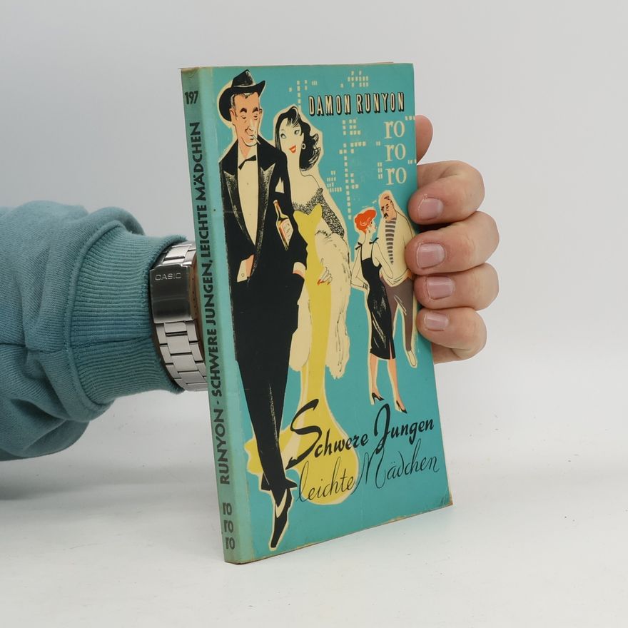 Damon Runyon Schwere Jungen, leichte Mädchen