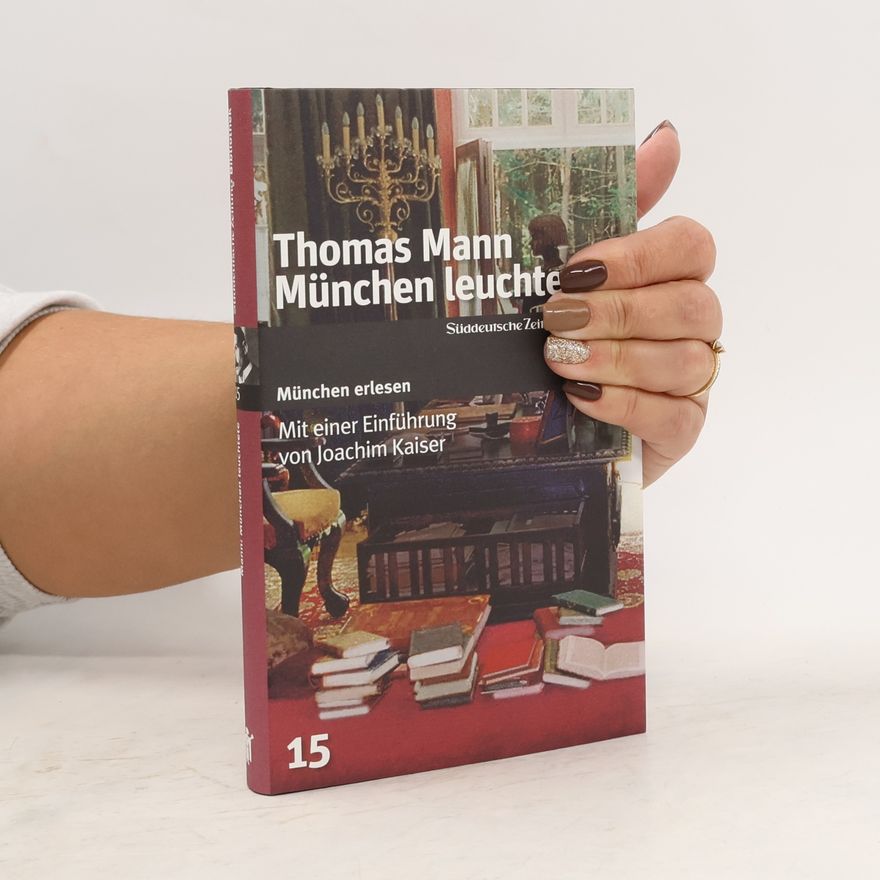 Thomas Mann München leuchtete