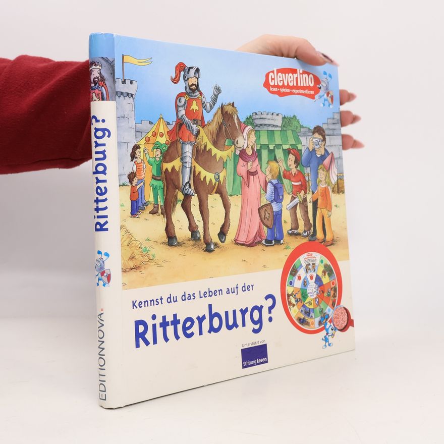Eva Mokhlis Kennst du das Leben auf der Ritterburg?