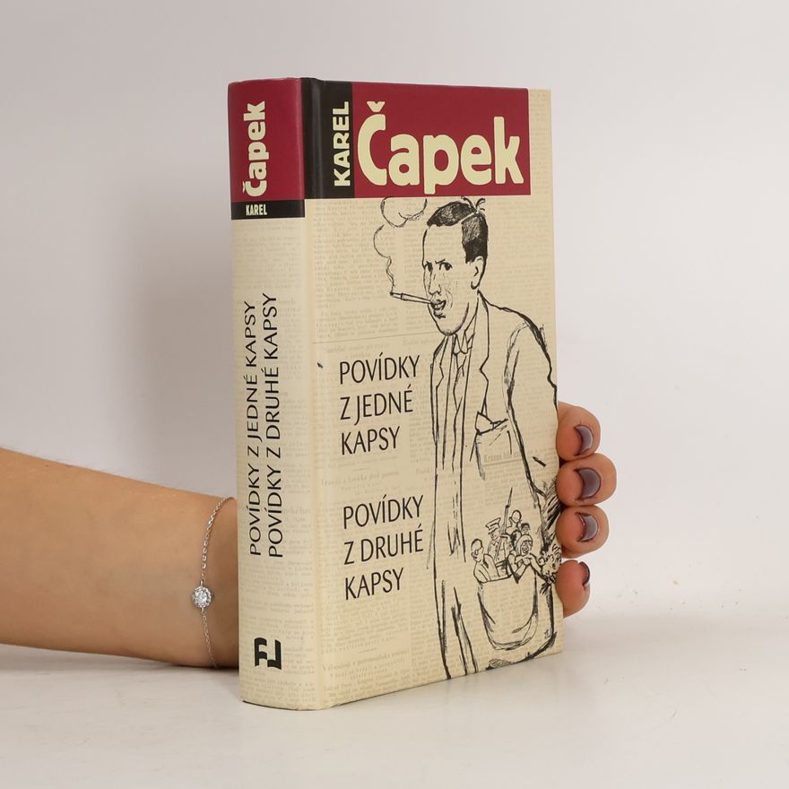 Karel Čapek Povídky z jedné kapsy. Povídky z druhé kapsy