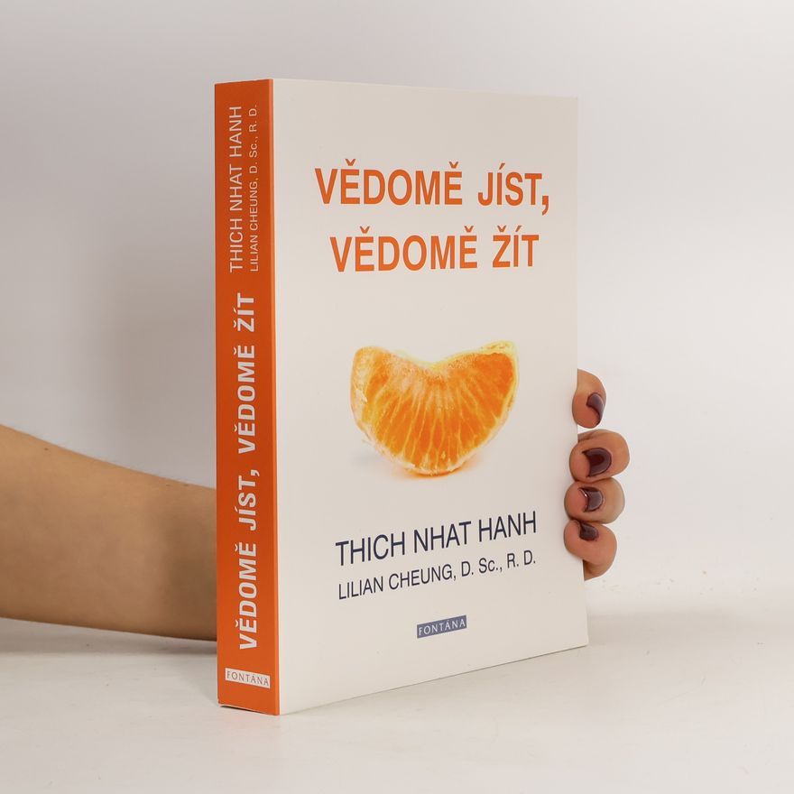 Hạnh Nhat Vědomě jíst, vědomě žít