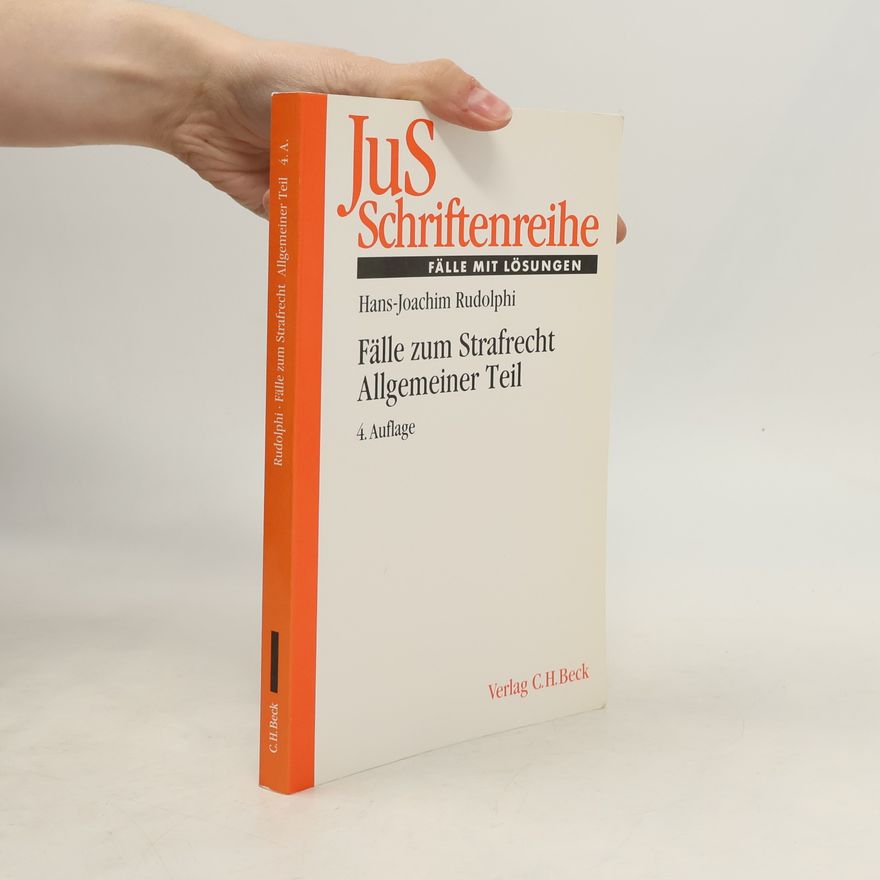 Hans-Joachim Rudolphi JuS Schriftenreihe - 59: Fälle zum Strafrecht - 4. Auflage