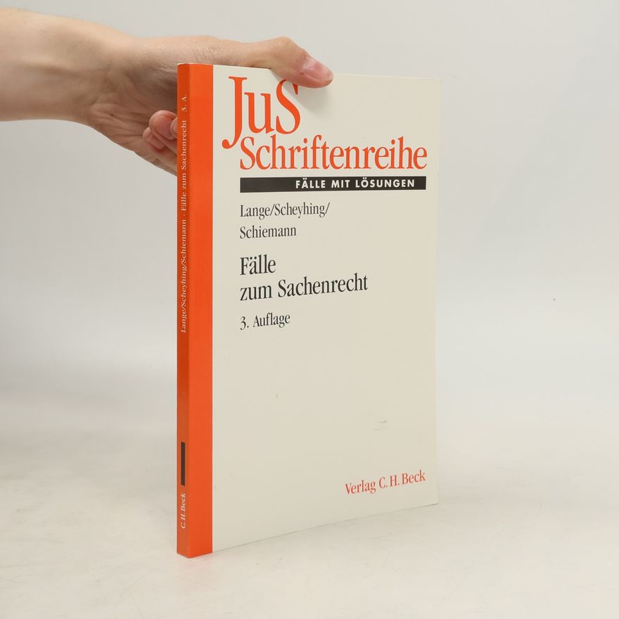 Robert Scheyhing JuS-Schriftenreihe: Schriftenreihe der Juristischen Schulung: Fälle zum Sachenrecht