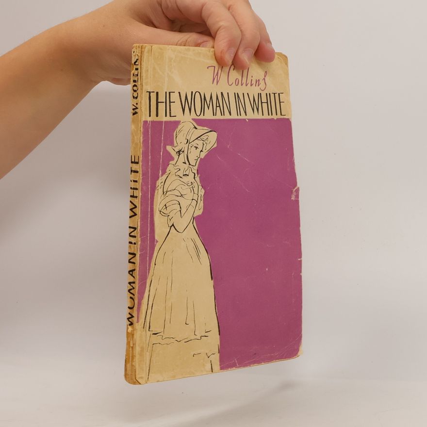 Wilkie Collins The Woman in White. Женщина в белом
