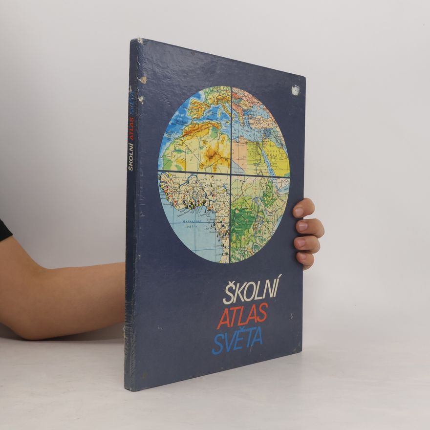 Antonín Rükl Školní atlas světa. Učební pomůcka pro zákl. a stř. školy