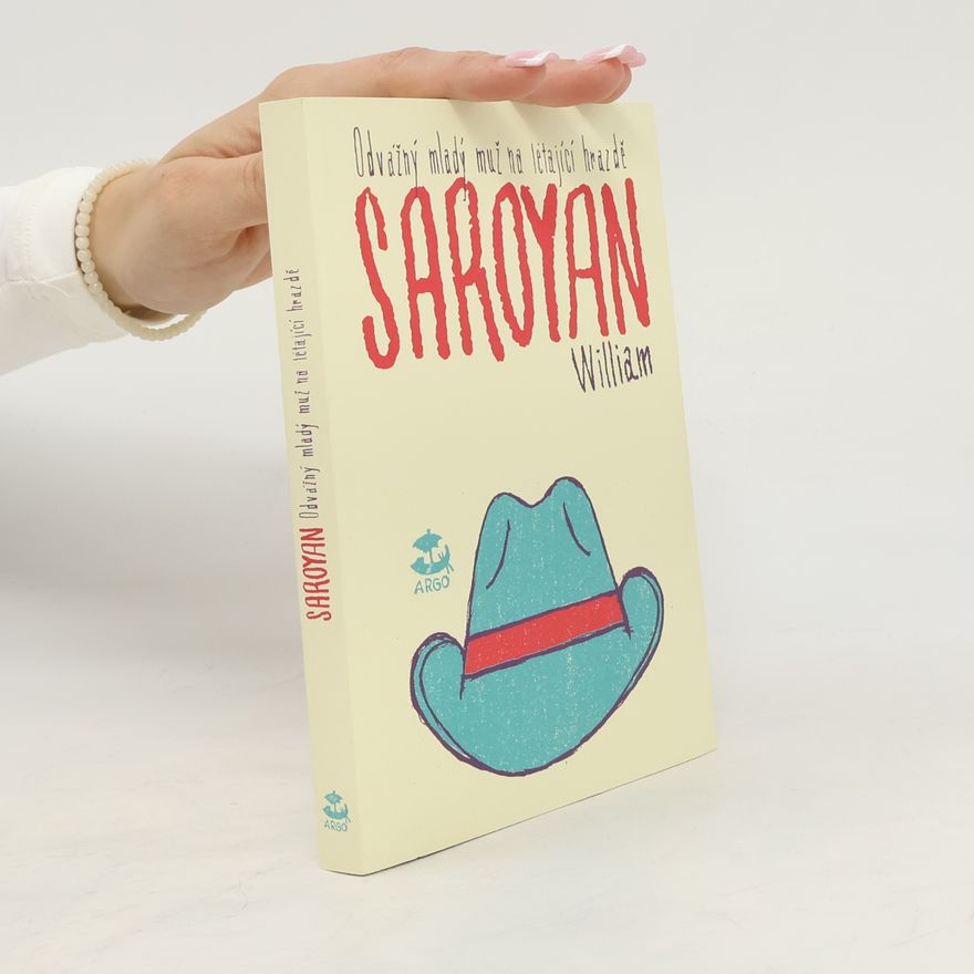William Saroyan Odvážný mladý muž na létající hrazdě