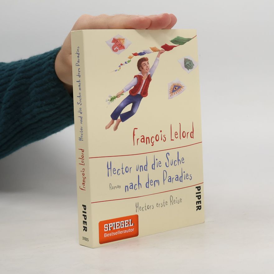 Francois Lelord Hector und die Suche nach dem Paradies