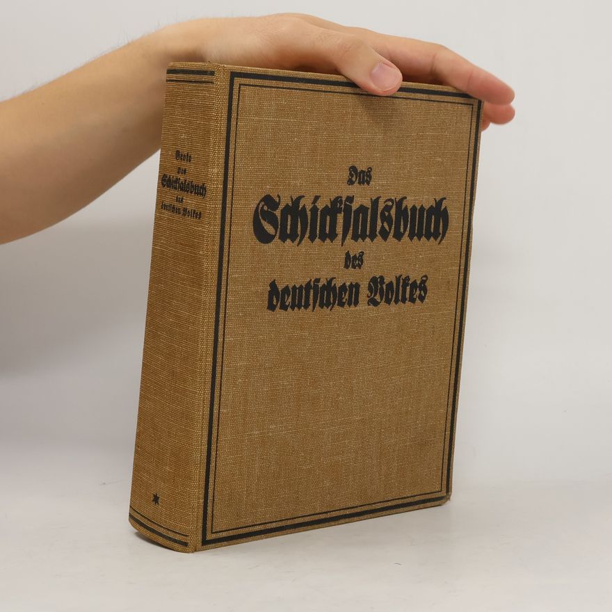 Kolektiv autorů Das Schicksalsbuch des deutschen Volkes