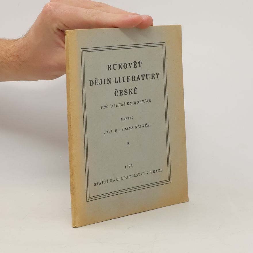 Prof. Dr. Josef Staněk Rukověť dějin literatury české