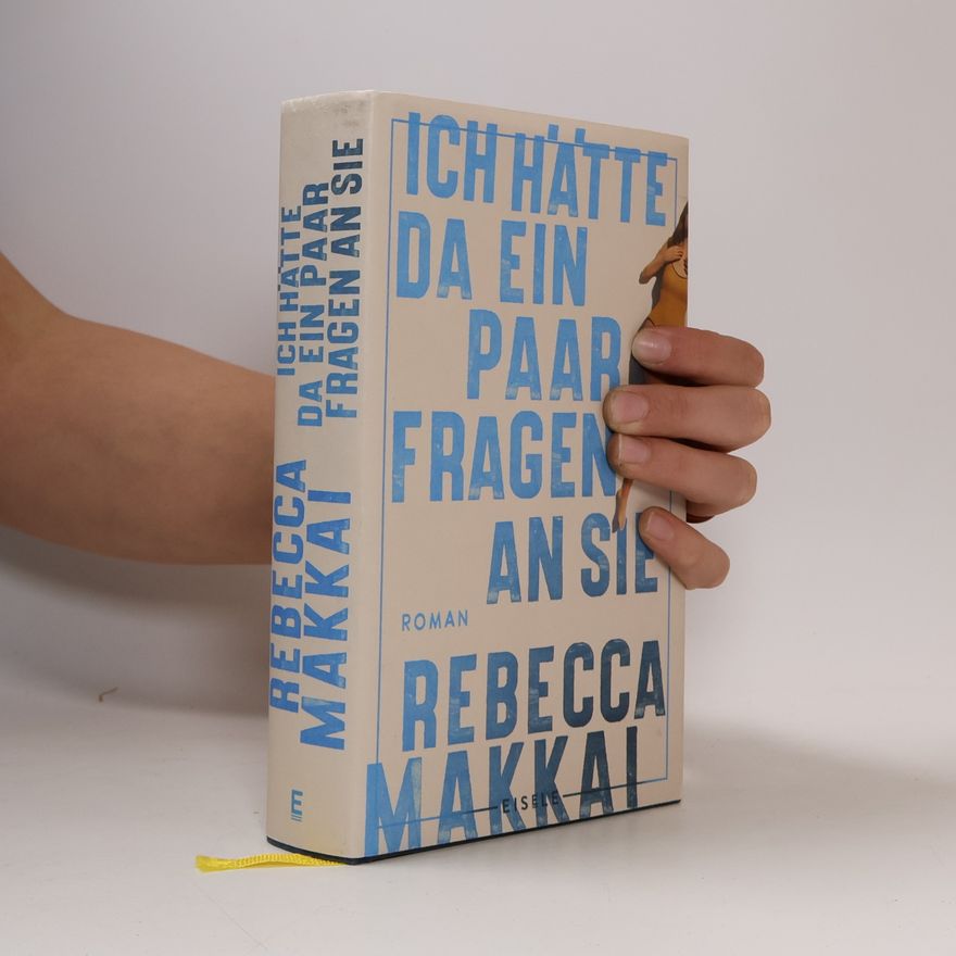 Rebecca Makkai Ich hätte da ein paar Fragen an Sie