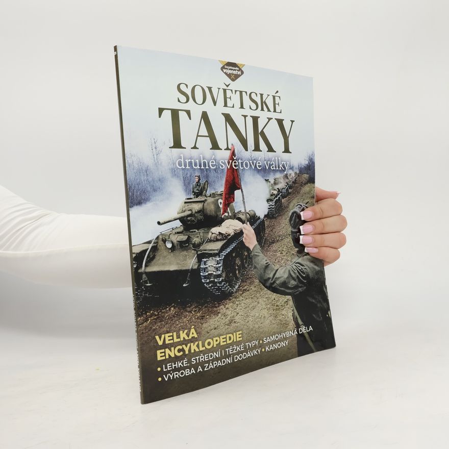 Stephen Hart Sovětské tanky 2. světové války