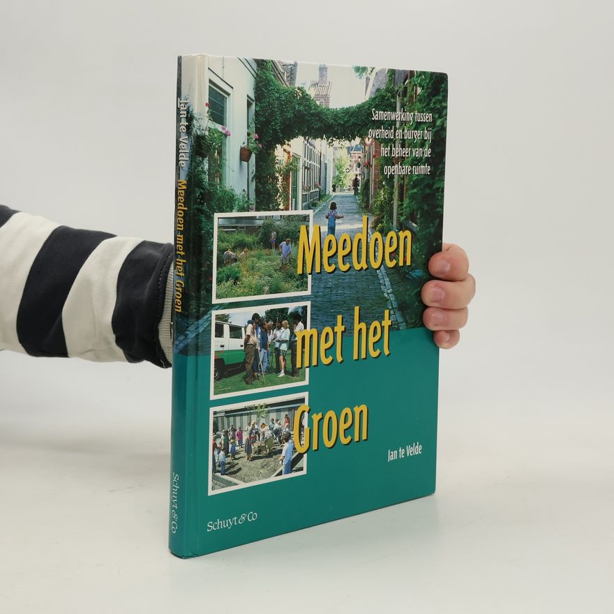 Jan Hendrik te Velde Meedoen met het groen