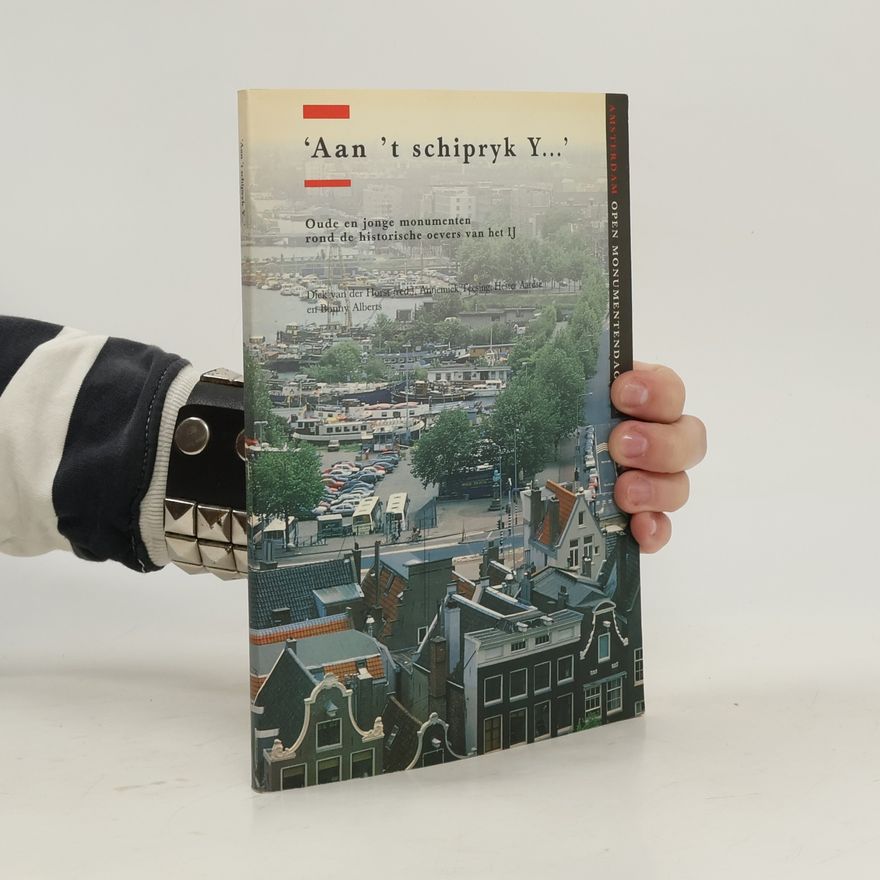 Diek van der Horst Amsterdam Open Monumentendag: Aan 't schipryk Y--