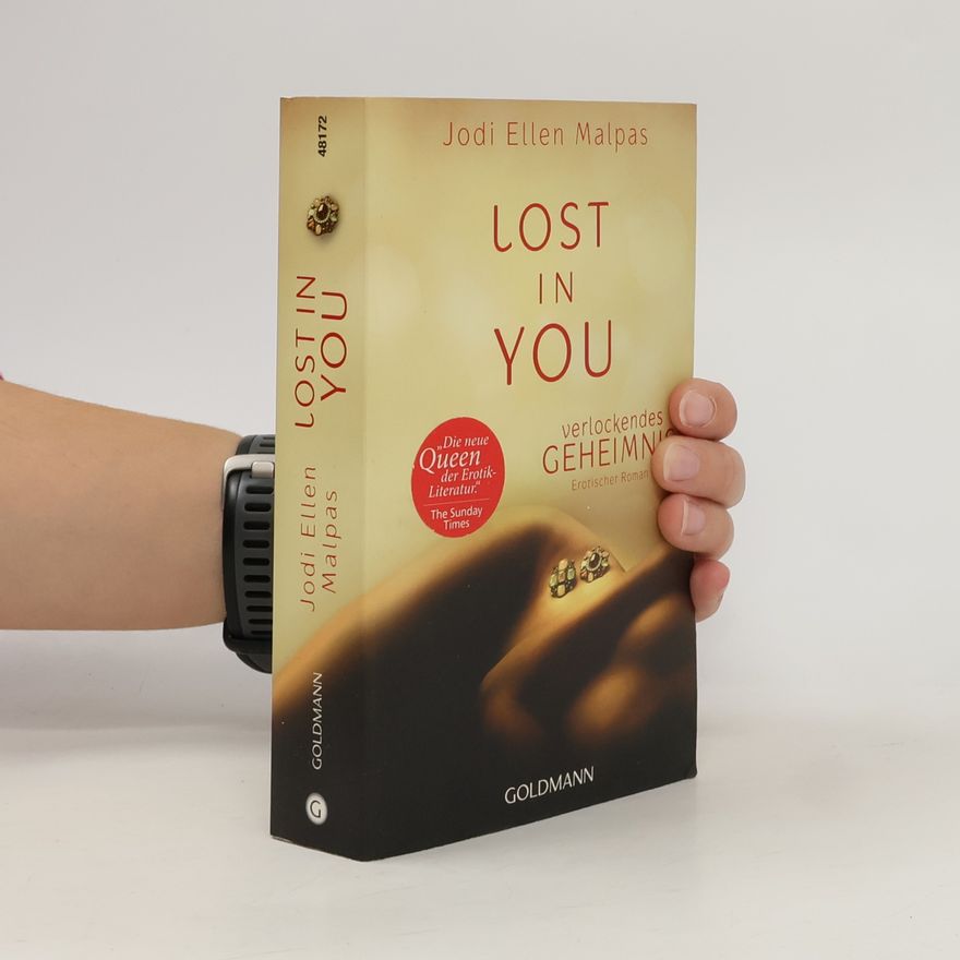 Jodi Ellen Malpas Lost in You. Verlockendes Geheimnis