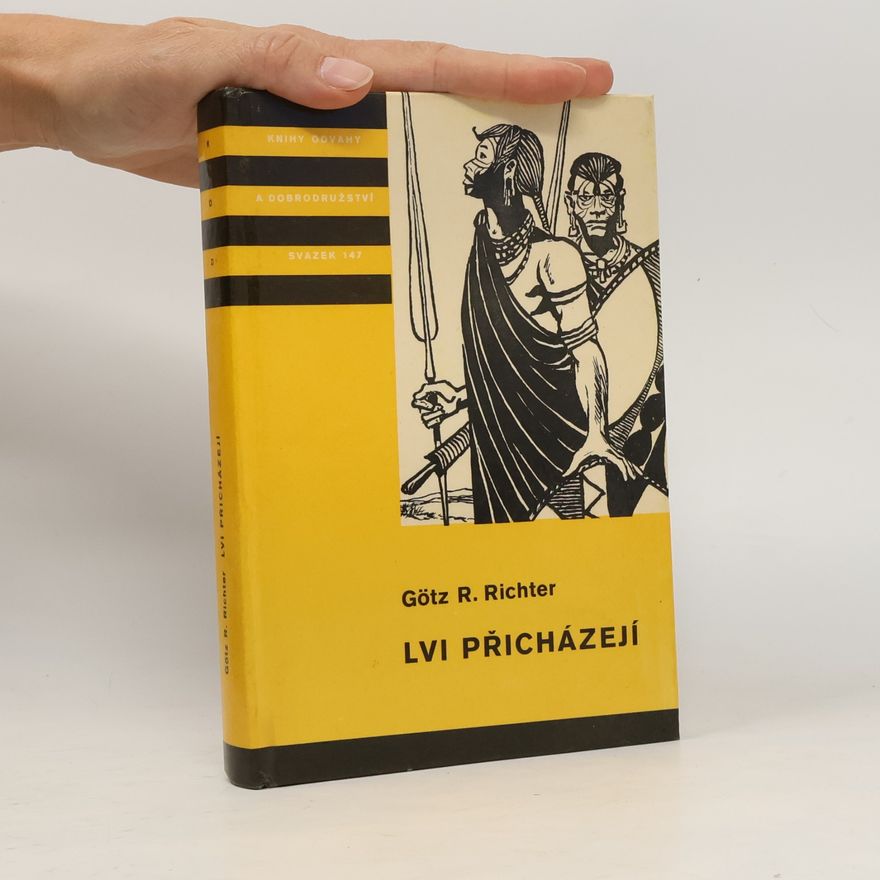 Gotz R. Richter Lvi přicházejí