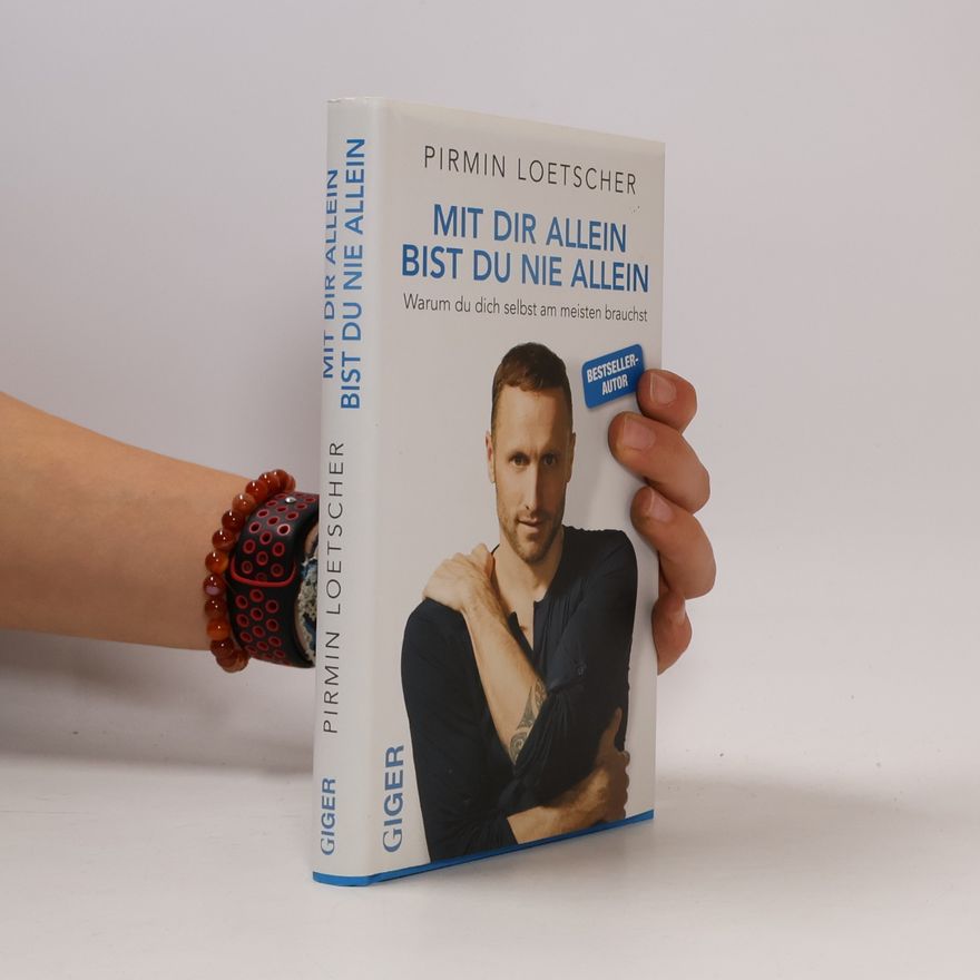 Pirmin Loetscher Mit dir allein bist du nie allein