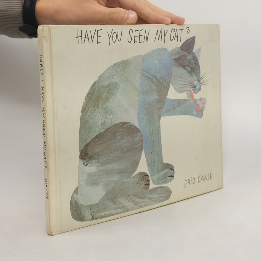 Eric Carle Have You Seen My Cat?