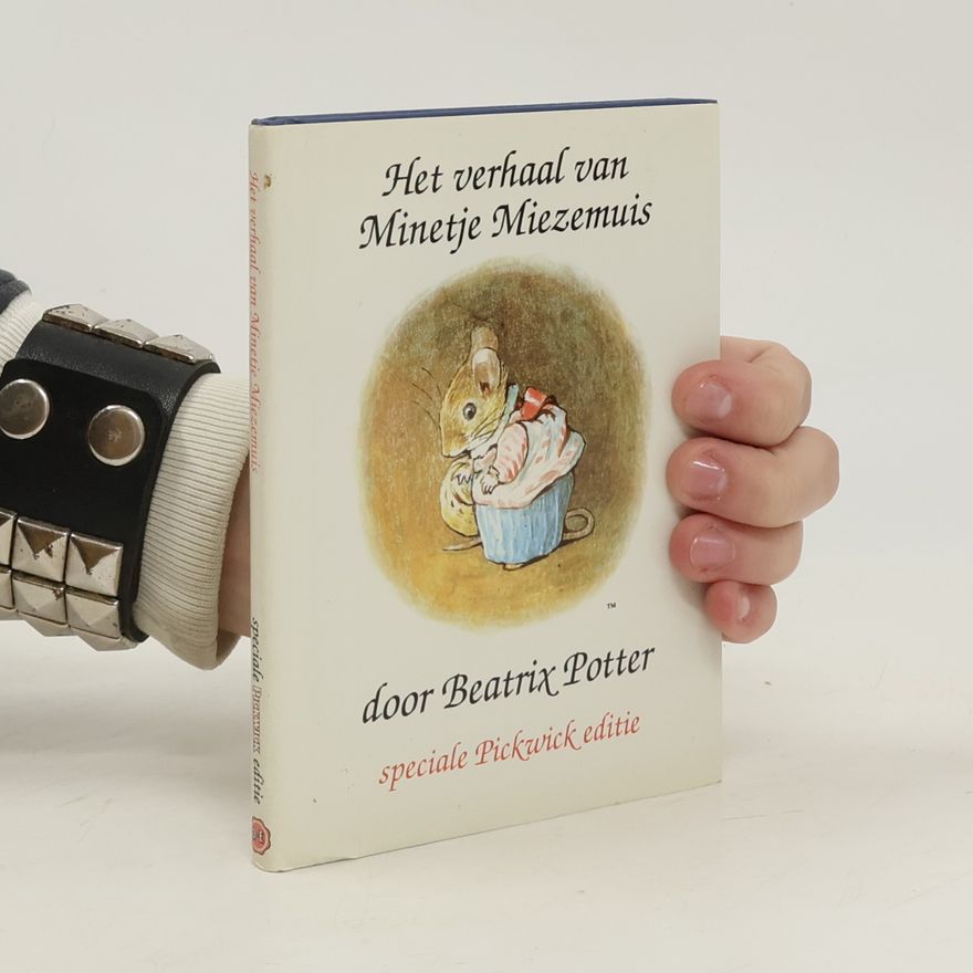 Beatrix Potter Het verhaal van Minetje Miezemuis