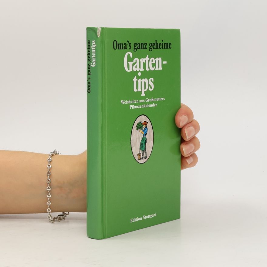 Various authors Oma´s ganz geheime Gartentips