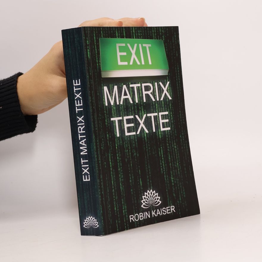 Robin Kaiser Exit Matrix Texte