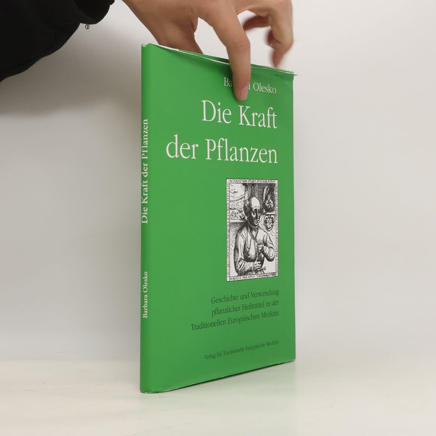 Barbara Olesko Die Kraft der Pflanzen