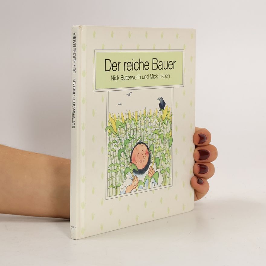 Nick Butterworth Der reiche Bauer