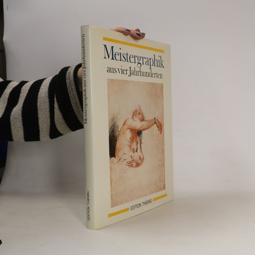 Helmut Neuberger Meistergraphik aus vier Jahrhunderten