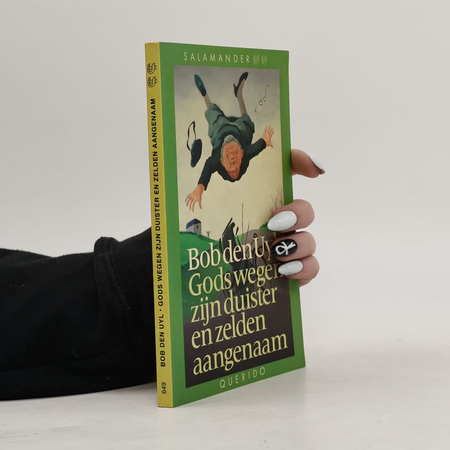 Bob den Uyl Gods wegen zijn duister en zelden aangenaam (Salamander, 649)