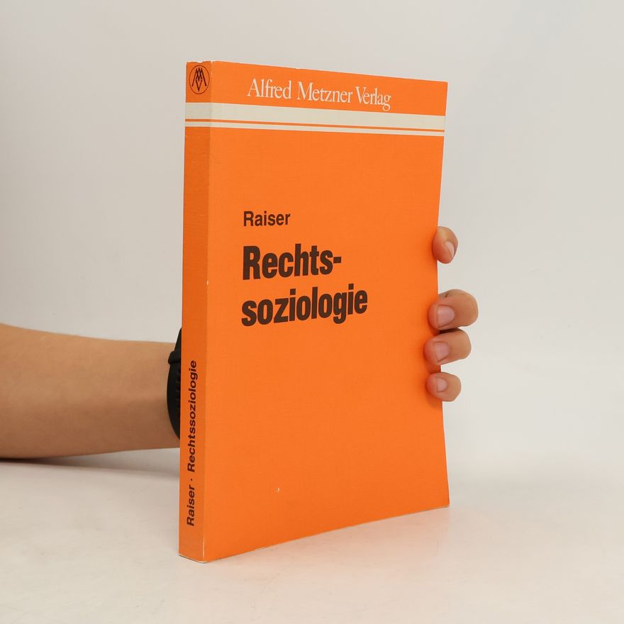 Thomas Raiser Rechtssoziologie