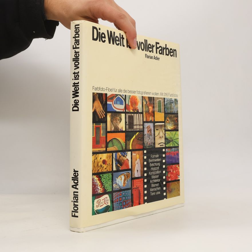 Florian Adler Die Welt ist voller Farben