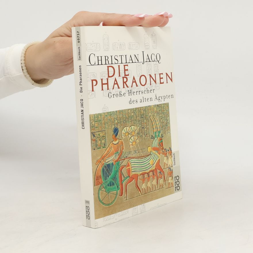 Christian Jacq Die Pharaonen
