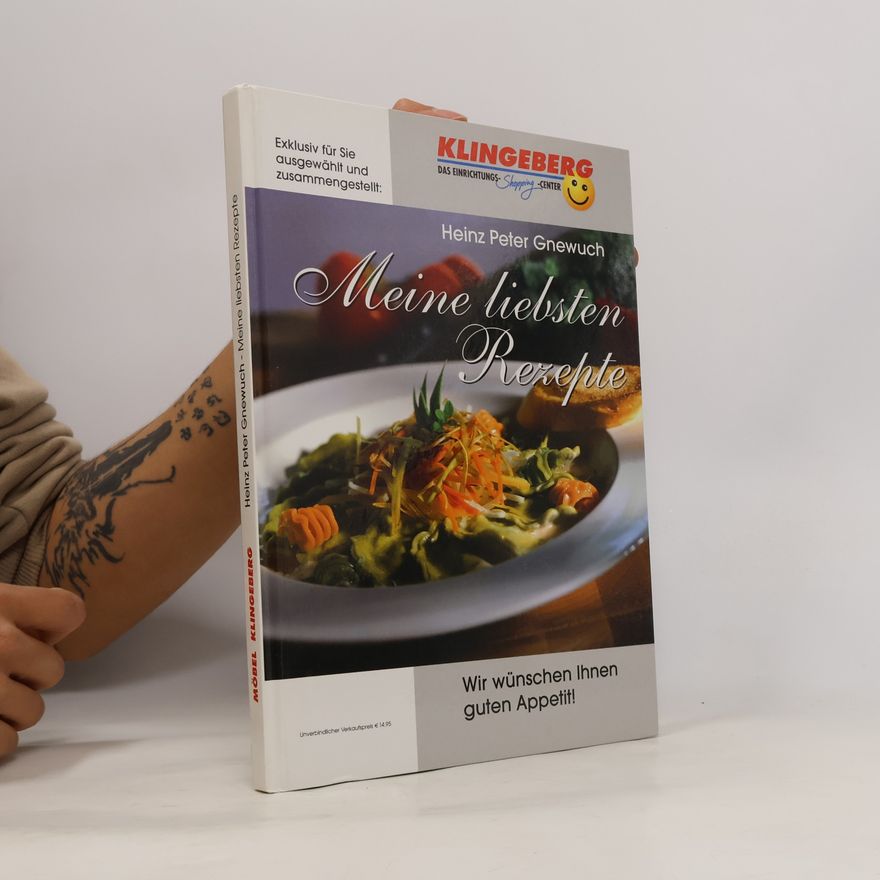 Heinz Peter Gnewuch Meine liebsten Rezepte