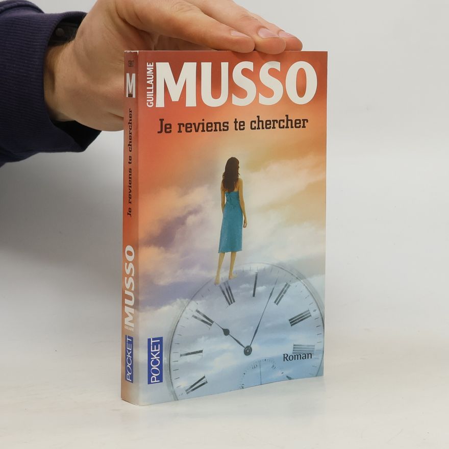 Guillaume Musso Je reviens te chercher